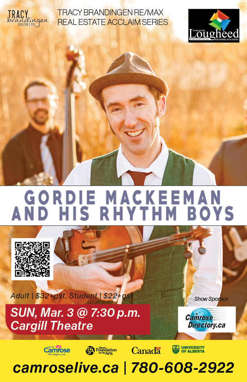 Gordie MacKeeman and His Rhythm Boys play Camrose on Sunday, March 3, 2024 at 7:30 p.m. Tickets are adult, $32+gst and student, $22+gst.